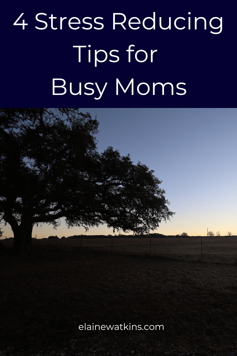 4 Stress Reducing Tips for Busy Moms