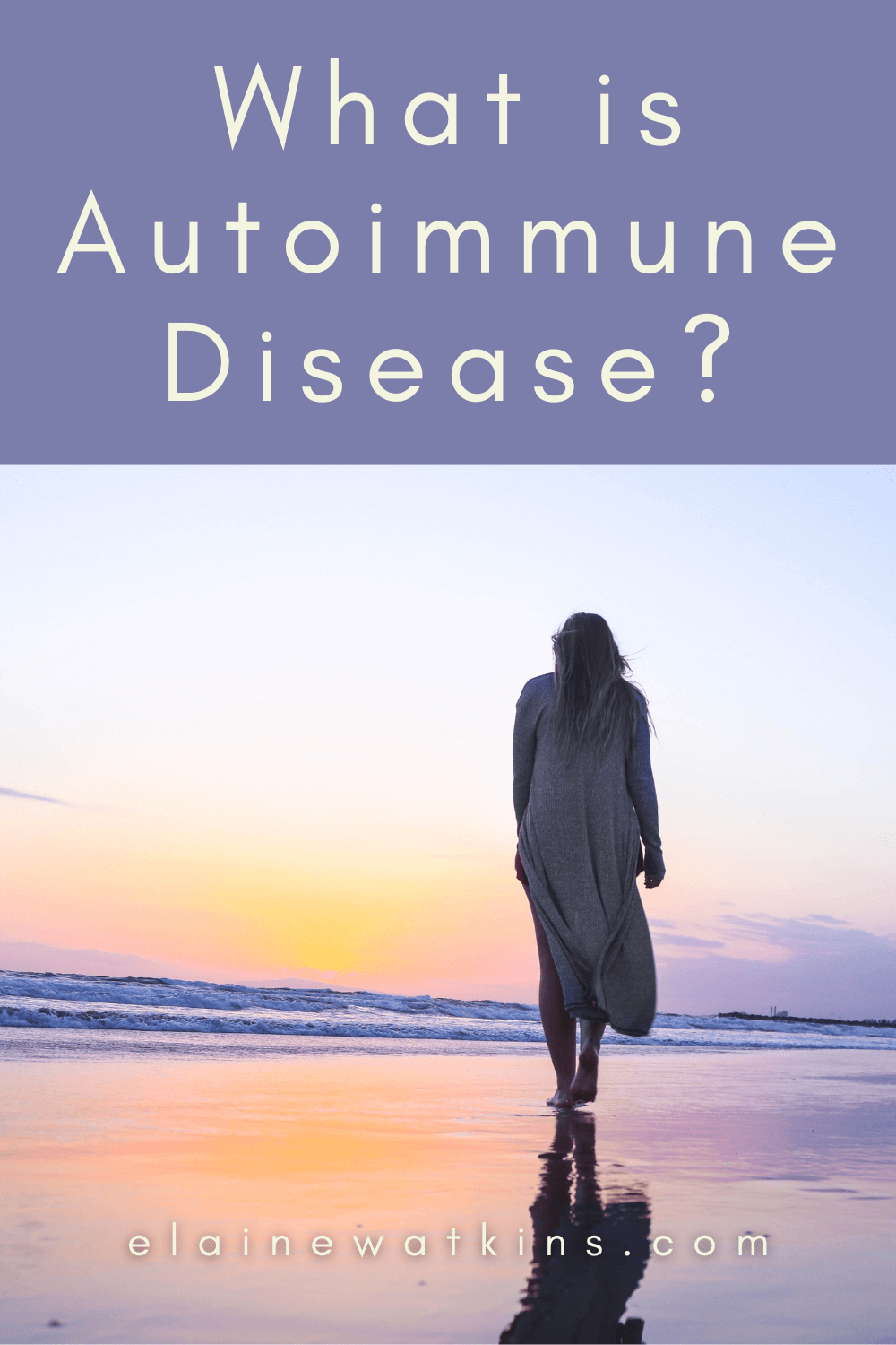 What is Autoimmune Disease?
