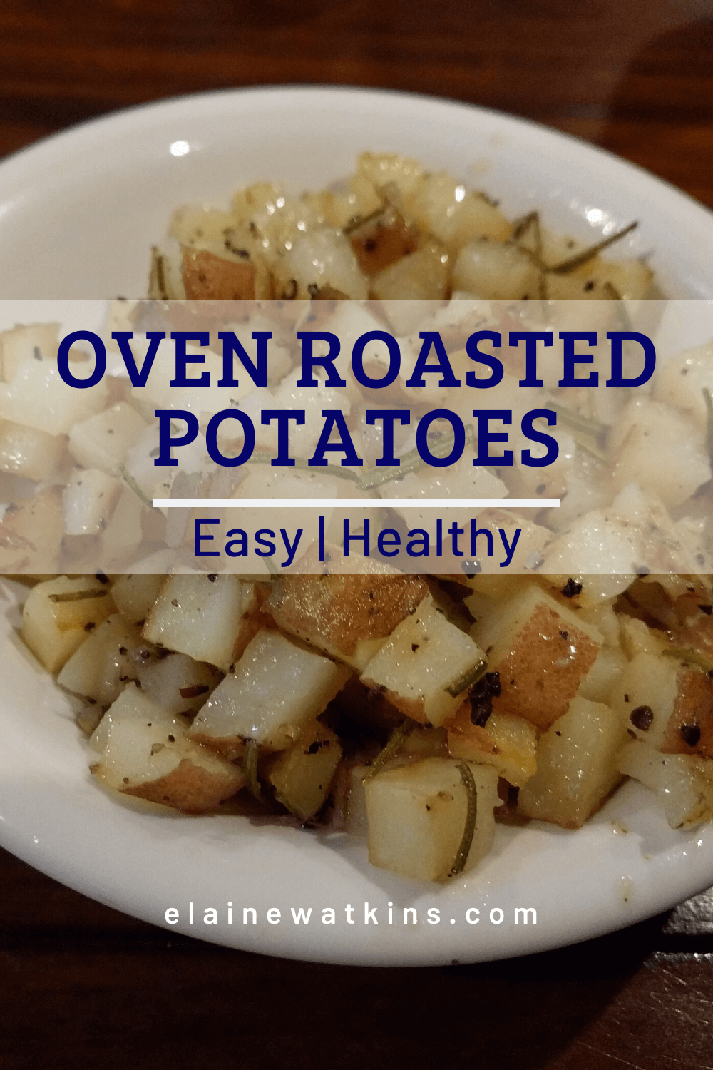 Oven Roasted Potatoes (Stove-top too)