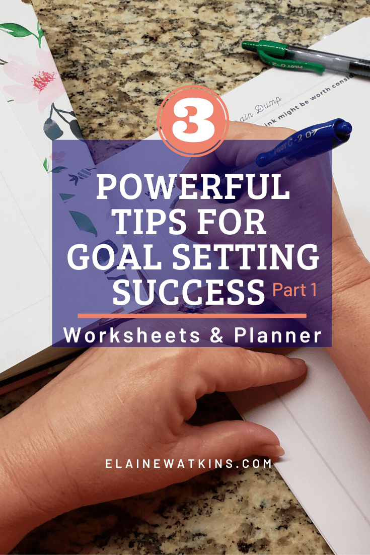 3 Powerful Tips for Goal Setting Success Part 1