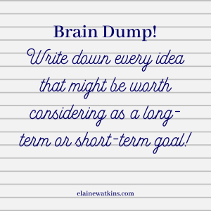 Setting Goals for Success - Brain Dump!