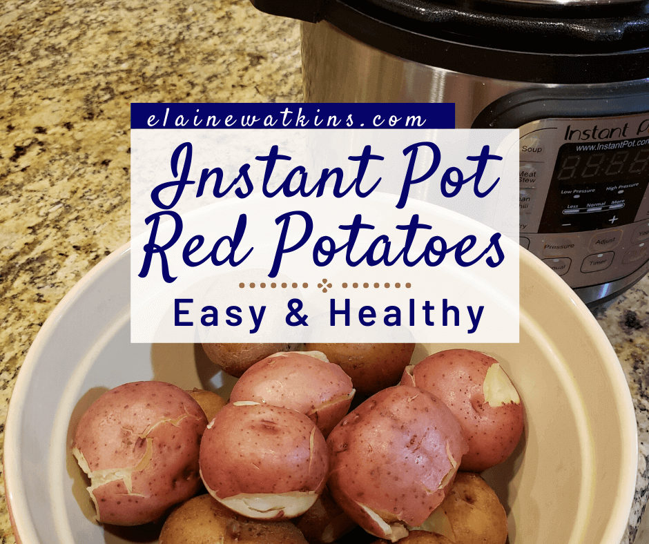 Easy And Budget Friendly Instant Pot Potatoes Elaine Watkins Food And Living Coach,Smoking Meats Zuckerberg