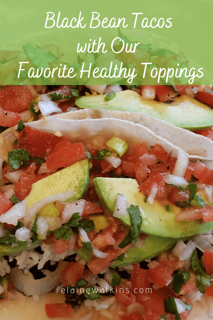 Building Black Bean Tacos with Our Favorite Healthy Toppings