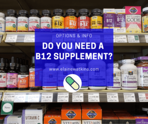 Do You Need a B12 Supplement?