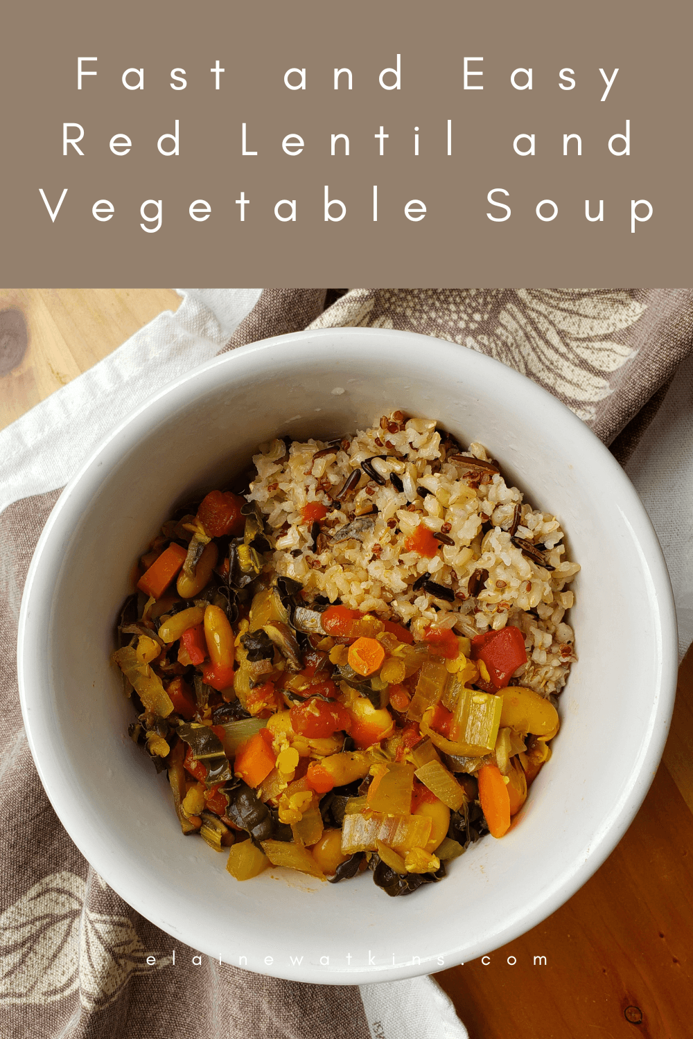 Fast and Easy Red Lentil and Vegetable Soup