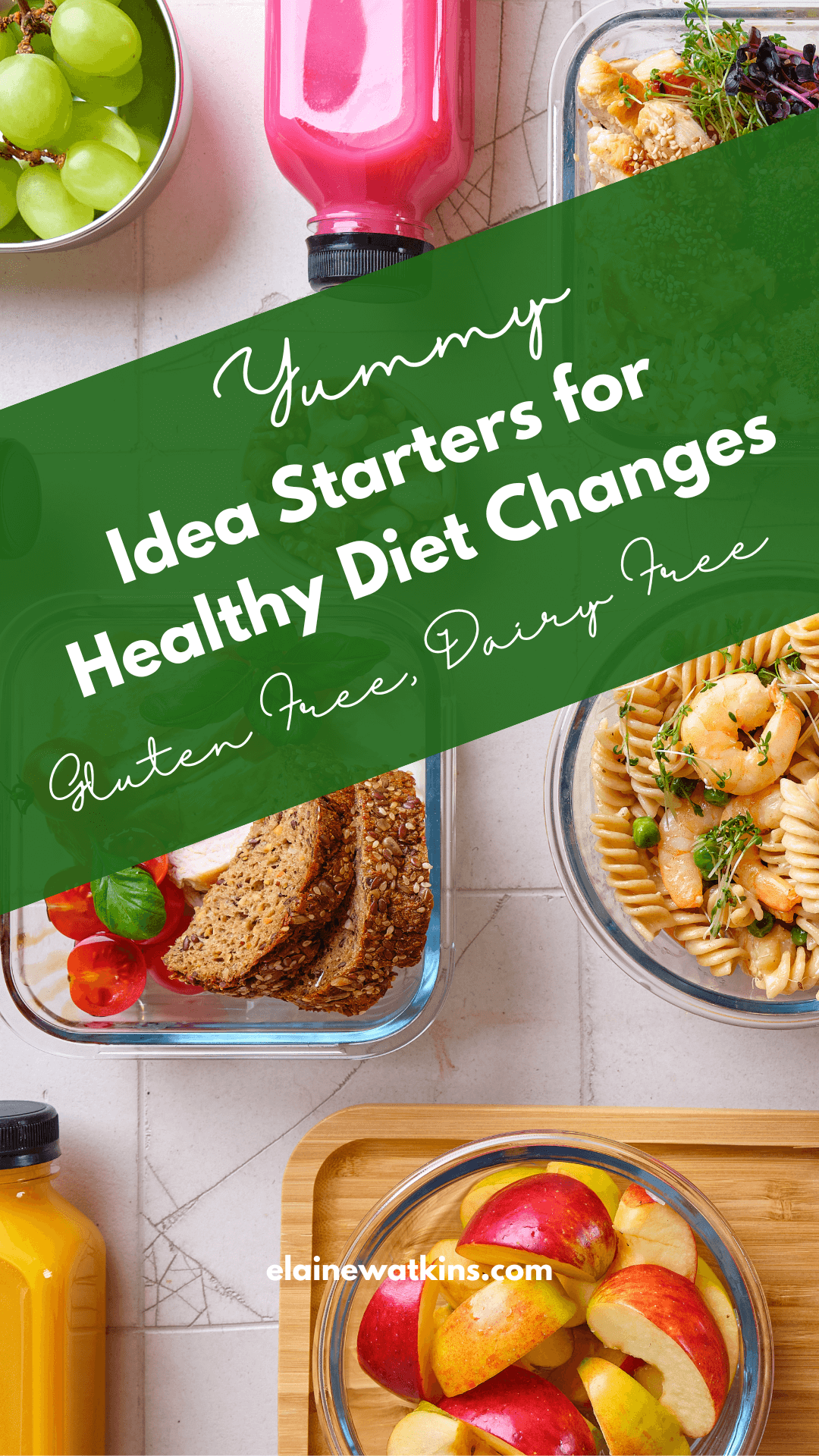 Idea Starters for Your Healthy Diet Changes (Gluten Free, Dairy Free)