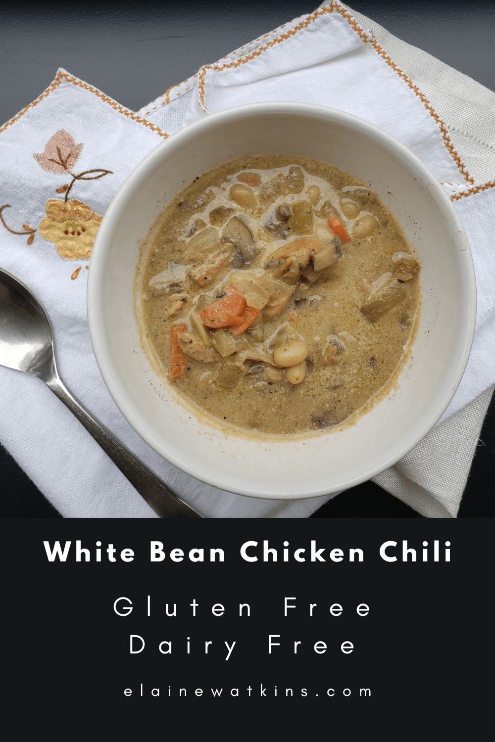 White Bean Chicken Chili (Gluten Free, Dairy Free)